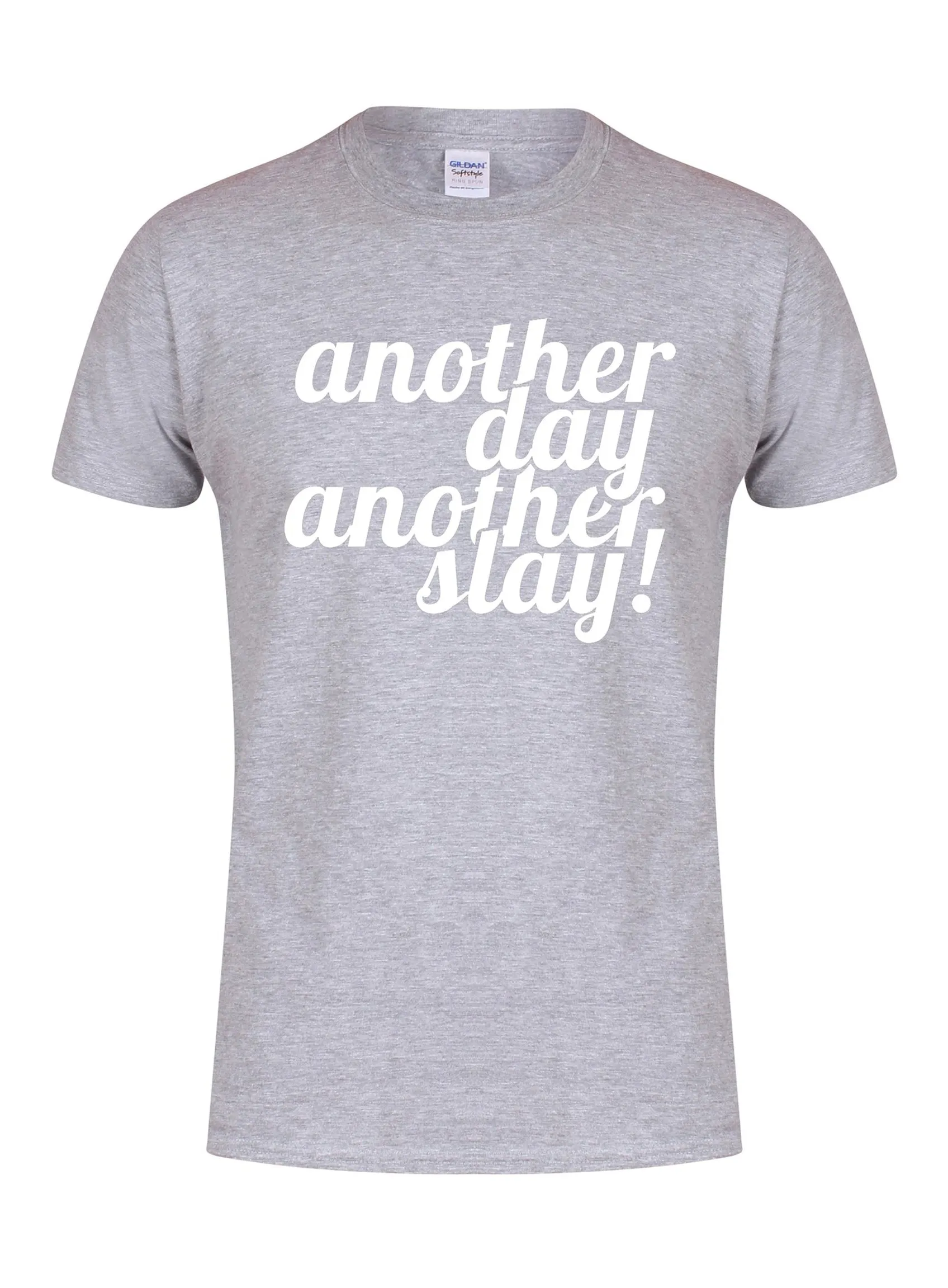 Another Day, Another Slay! - Unisex Fit T-Shirt