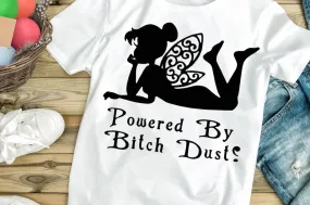 Bitch Dust Tee