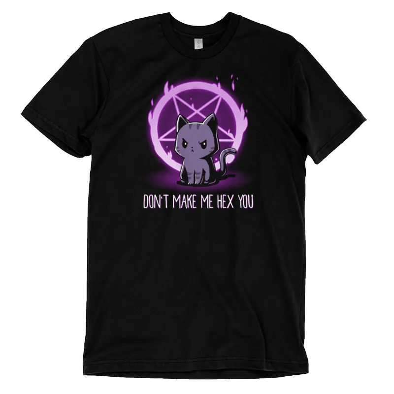 Don't Make Me Hex You