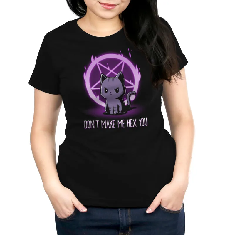 Don't Make Me Hex You