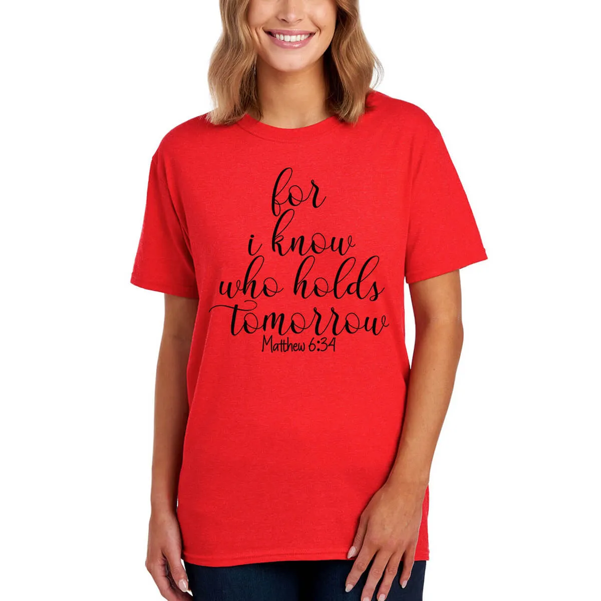 For I Know Who Holds Tomorrow T-Shirt