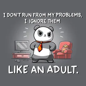 I Don't Run From My Problems