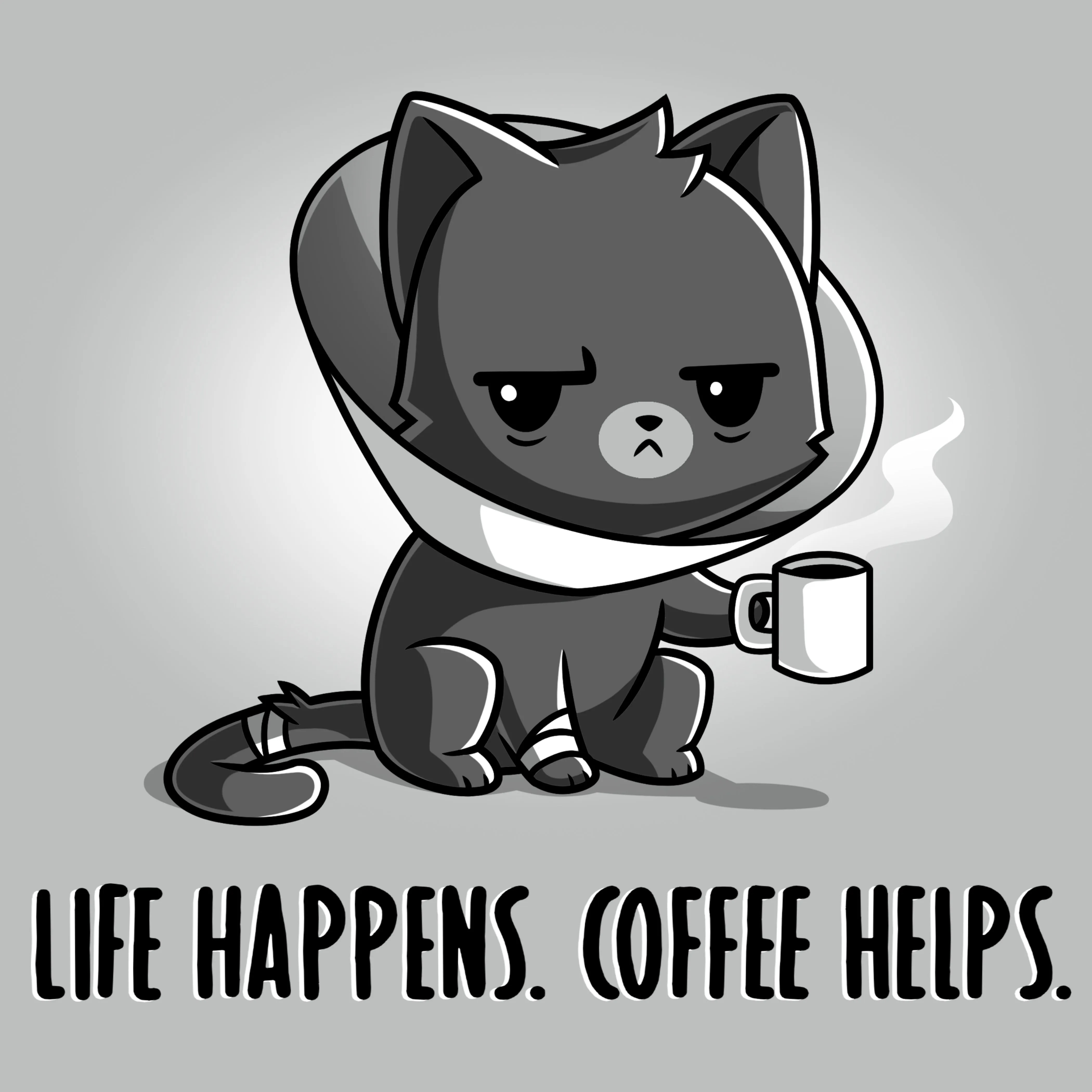 Life Happens. Coffee Helps.