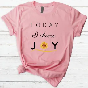 "Today I Choose Joy" T-Shirt - Light Colors