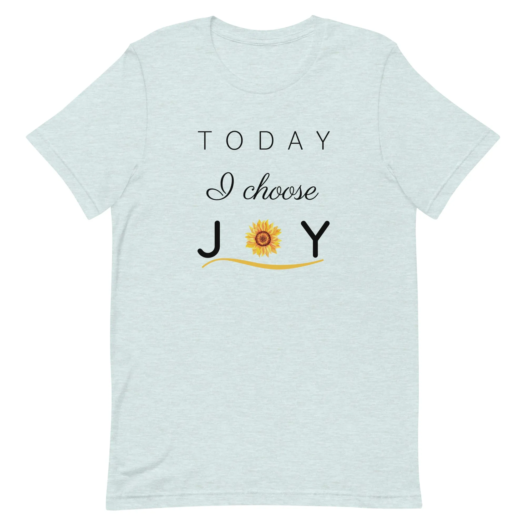 "Today I Choose Joy" T-Shirt - Light Colors
